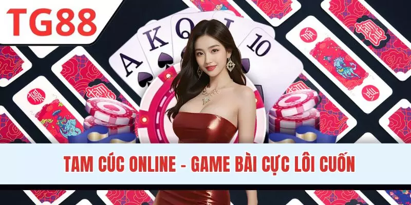 Tam Cúc Online - Giải Mã Luật Chơi, Cách Cược Đúng Chuẩn
